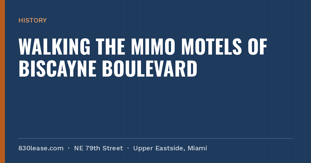 A Walking Guide to the MiMo District’s Mid-Century Motels on Biscayne Boulevard